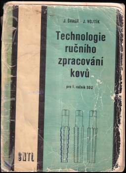 Jiří Švagr: Technologie ručního zpracování kovů
