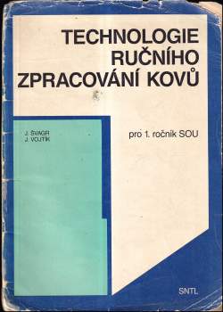 Jiří Švagr: Technologie ručního zpracování kovů