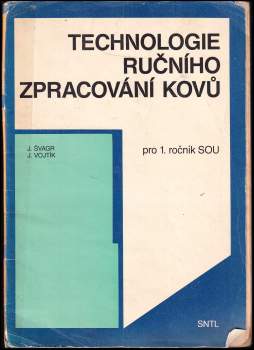 Jiří Švagr: Technologie ručního zpracování kovů