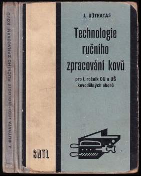 Technologie ručního zpracování kovů pro 1. ročník kovodělných oborů