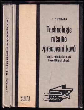 Technologie ručního zpracování kovů pro 1. ročník OU a UŠ kovodělných oborů