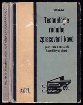 Technologie ručního zpracování kovů pro 1. ročník kovodělných oborů