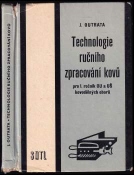 Technologie ručního zpracování kovů pro 1. ročník OU a UŠ kovodělných oborů