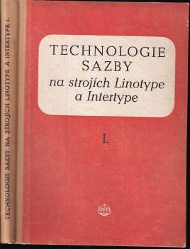 Technologie sazby na strojích Linotype a Intertype