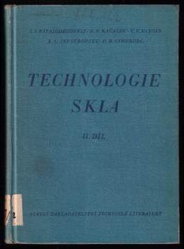 Isaak Il'jič Kitajgorodskij: Technologie skla - 1. a 2. díl