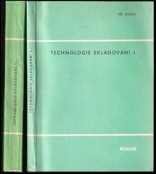 Technologie skladování  - KOMPLET: Díl I. a II.