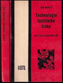 Technologie textilního tisku pro 2. a 3. ročník odborných učilišť a učňovských škol