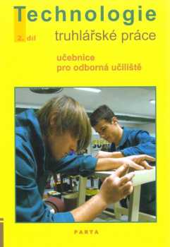 Miroslav Novotný: Technologie - truhlářské práce