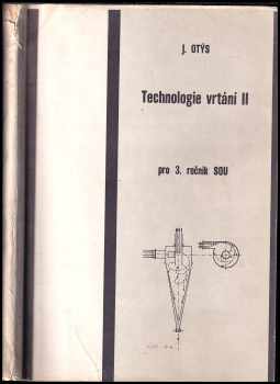 Technologie vrtání II