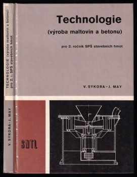 Vladislav Sýkora: Technologie (výroba maltovin a betonu)