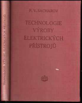 Technologie výroby elektrických přístrojů