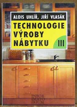 Technologie výroby nábytku III pro 4. ročník studijního oboru Nábytkářství