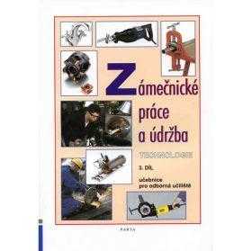 Technologie - zámečnické práce a údržba