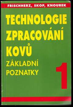 Technologie zpracování kovů 1
