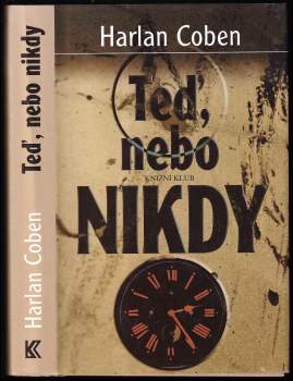 Harlan Coben: Teď, nebo nikdy