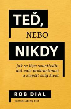 Teď, nebo nikdy