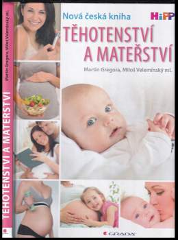 Martin Gregora: Těhotenství a mateřství