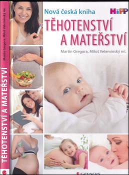 Martin Gregora: Těhotenství a mateřství