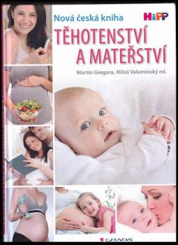 Martin Gregora: Těhotenství a mateřství