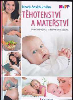 Martin Gregora: Těhotenství a mateřství : nová česká kniha