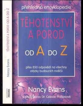 Těhotenství a porod od A do Z : přehledná encyklopedie