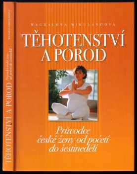 Magdalena Mikulandová: Těhotenství a porod