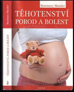 Rosemary Mander: Těhotenství, porod a bolest