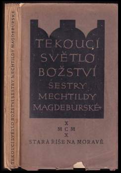 Tekoucí světlo božství sestry Mechtildy Magdeburské