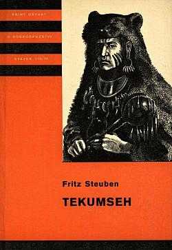 Tekumseh : 3. díl - vyprávění o boji rudého muže, sepsané podle starých pramenů - Fritz Steuben (1986, Albatros) - ID: 815270