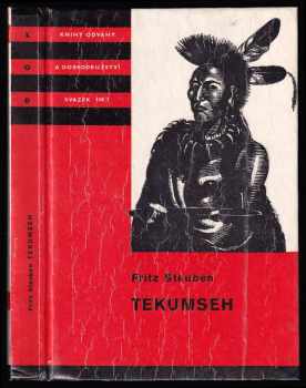 Tekumseh : 1. díl - vyprávění o boji rudého muže, sepsané podle starých pramenů - Fritz Steuben (1985, Albatros) - ID: 810636