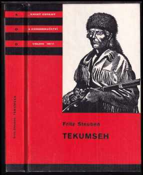 Tekumseh : 2. díl - vyprávění o boji rudého muže, sepsané podle starých pramenů - Fritz Steuben, Tekumseh (1973, Albatros) - ID: 111325