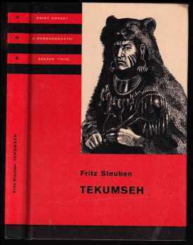 Tekumseh : 3. díl - vyprávění o boji rudého muže, sepsané podle starých pramenů - Fritz Steuben (1976, Albatros) - ID: 128713