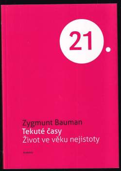 Zygmunt Bauman: Tekuté časy
