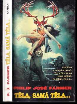Philip José Farmer: Těla, samá těla-