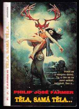 Philip José Farmer: Těla, samá těla-