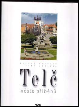 Telč, město příběhů