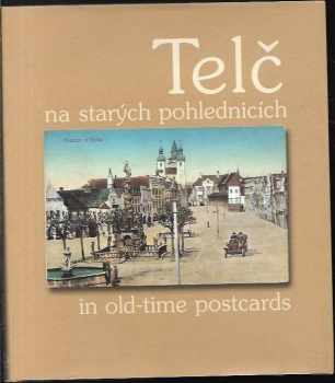 Telč na starých pohlednicích