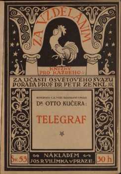 Telegraf - Otto Kučera (1916, Jos. R. Vilímek)