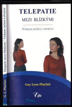 Guy Lyon Playfair: Telepatie mezi blízkými