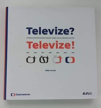 Milan Kruml: Televize? Televize!