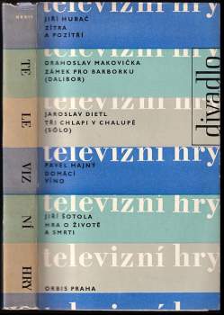 Televizní hry - Jiří Šotola, Jaroslav Dietl, Jiří Hubač, Pavel Hajný, Drahoslav Makovička (1966, Orbis) - ID: 765562