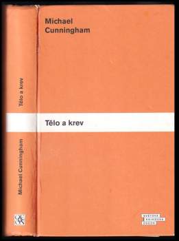 Michael Cunningham: Tělo a krev