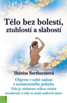 Tělo bez bolestí, ztuhlostí a slabostí