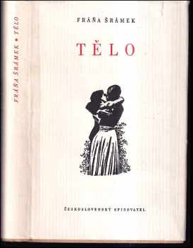 Tělo - Fráňa Šrámek (1957, Československý spisovatel) - ID: 481325