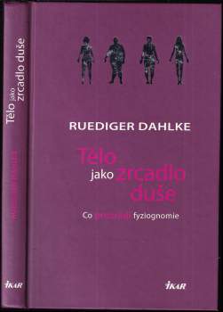 Tělo jako zrcadlo duše