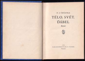 František Josef Čečetka: Tělo, svět, ďábel