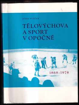 Tělovýchova a sport v Opočně (1868-1978)
