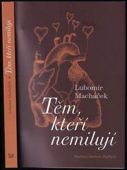 Lubomír Macháček: Těm, kteří nemilují