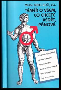 Karel Kočí: Téměř o všem, co chcete vědět, pánové-