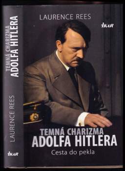 Temná charizma Adolfa Hitlera